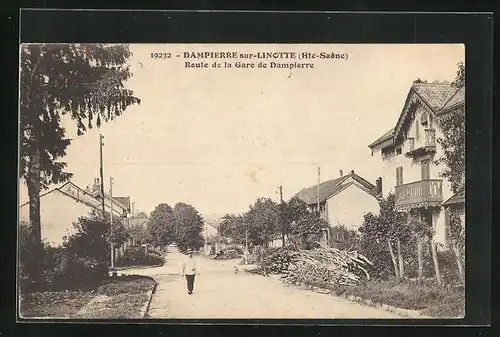 AK Dampierre-sur-Linotte, Route de la Gare de Dampierre