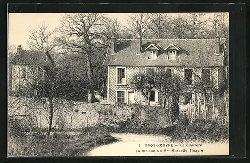 AK Gros-Rouvre, La Clairiere, La maison de Madame Marcelle Tinayre