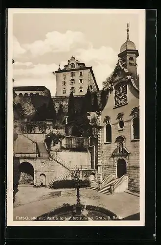 AK Baden-Baden, Fett-Quelle mit Partie b. Institut zum Hl. Grab