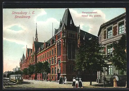 AK Strassburg i. Els., Hauptpostamt mit Strassenbahn