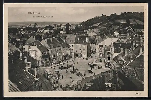 AK St. Avold, Blick vom Kirchturm auf Platz mit Strassenbahn