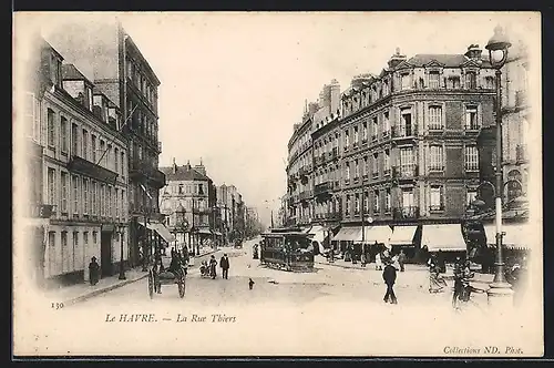 AK Le Havre, La Rue Thiers, Strassenbahn