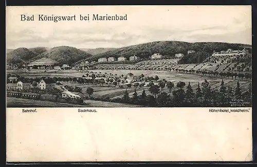 AK Bad Königswart bei Marienbad, Teilansicht mit Höhenhotel Waldheim, Badehaus und Bahnhof