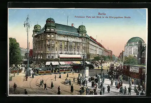 AK Berlin, Potsdamer Platz mit Blick in die Königsgrätzer Strasse, Strassenbahn