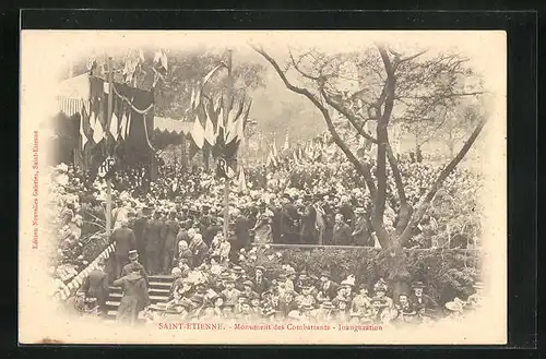 AK Saint-Ètienne, Monument des Combattants - Inauguration