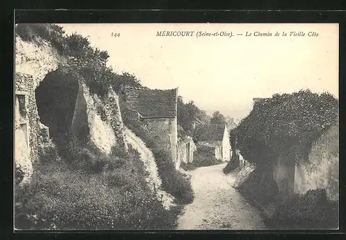 AK Mèricourt, Le Chemin de la Vieille Cote