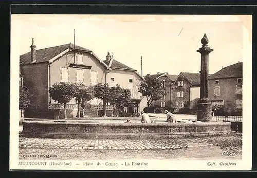 AK Meurcourt, Place du Centre, La Fontaine