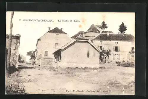 AK Montigny-les-Cherlieu, La Mairie et l`Eglise
