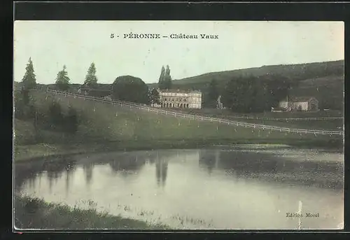 AK Péronne, Châteaux Vaux