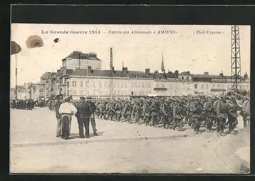 AK Amiens, Entrée des Allemands, Einmarsch der Deutschen 1914