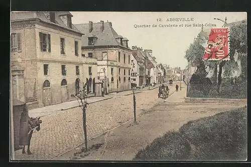 AK Abbeville, Quartier de Cavalerie et rue Saint-Giles