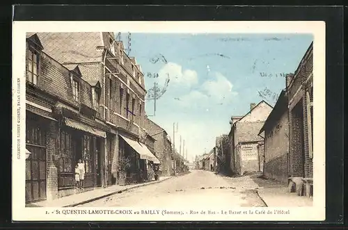 AK St-Quentin-Lamotte-Croix-au-Bailly, Rue de Bas, Le Bazar et le Café de l`Hôtel
