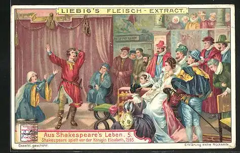 Sammelbild Liebig, Aus Shakespeare`s Leben, Shakespeare spielt vor der Königin Elisabeth 1595