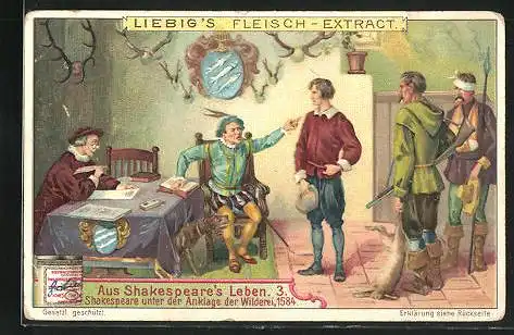 Sammelbild Liebig, Aus Shakespeare`s Leben, Sheakspeare unter der Anklage der WIlderei 1584