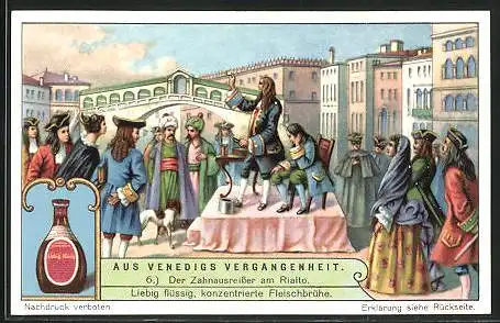 Sammelbild Liebig, Serie: Aus Venedigs Vergangenheit, Bild 6, der Zahnausreisser am Rialto