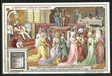 Sammelbild Liebig, Serie: Karnevalsbilder verschiedener Zeiten, München, Karneval am Hofe unter Herzog Albrecht 1500