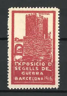 Künstler-Reklamemarke Tubau, Barcelona, Exposicio de Segells de Guerra 1916, Burg Cordoba