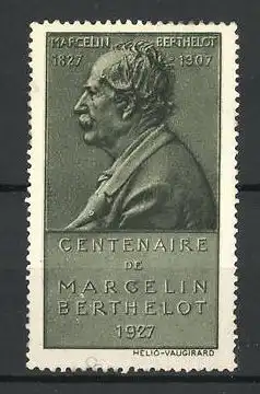 Reklamemarke Politiker Marcelin Berthelot, Centenaire 1927