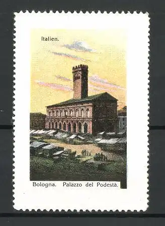 Reklamemarke Serie: Italien, Bologna, Palazzo del Podestá