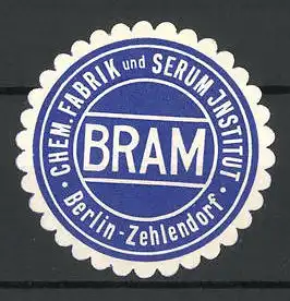 Präge-Reklamemarke Chem. Fabrik und Serum Institut BRAM, Berlin-Zehlendorf