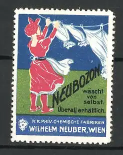 Reklamemarke Neubozon wäscht von selbst, Chemische Fabriken Wilhelm Neuber, Wien, Hausfrau an der Wäscheleine