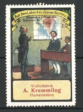 Reklamemarke Serie: Aus dem Leben des eisernen Kanzlers, Bild 2, Bismarck a. d. Friedr. Wilhelm Gymnasium 1827