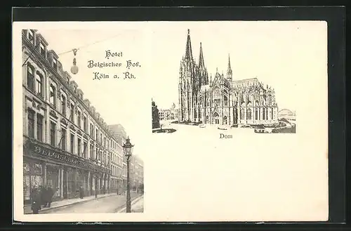 AK Köln / Rhein, Hotel Beglischer Hof und Dom