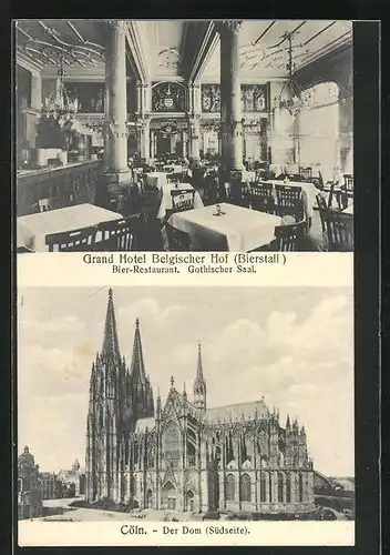 AK Cöln, Grand Hotel Belgischer Hof Bierstall, Bier-Restaurant, Innenansicht Gothischer Saal, Der Dom Südseite