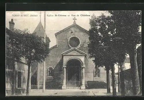 AK Noisy-le-Sec, Eglise St. Etienne et rue de Chaalons