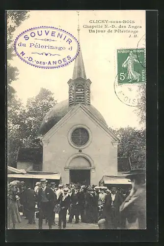 AK Clichy-sous-Bois, Chapelle N.-D. des Anges un jour de Pélerinage