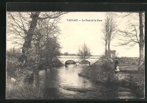 AK Vaulry, Le Pont de la Gare