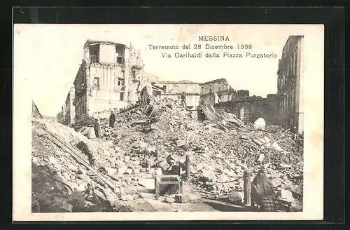 AK Messina, Terremoto del 28 Dicembre 1908, Via Garibaldi dalla Piazza Purgatorio, Erdbeben