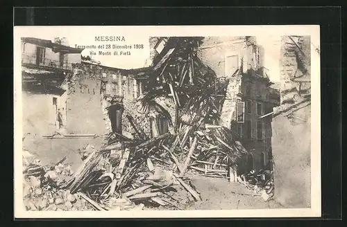 AK Messina, Terremoto del 28 Dicembre 1908, Via Monte di Pietà, Zerstörungen nach Erdbeben