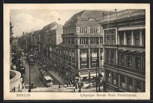 AK Berlin, Leipziger Strasse Ecke Friedrichstrasse, mit Strassenbahnen