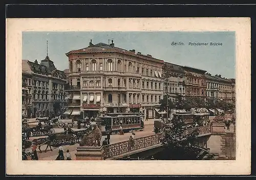 AK Berlin, Potsdamer Platz mit Strassenbahnen und Brücke
