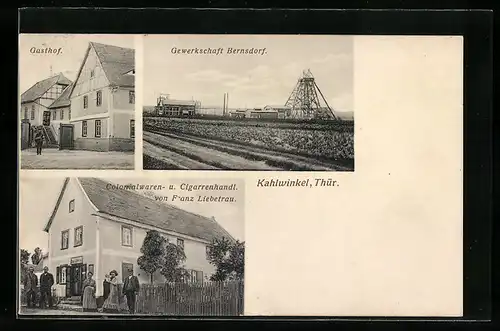 AK Kahlwinkel, Gasthof, Gewerkschaft Bernsdorf, Kolonialwaren F. Liebetrau