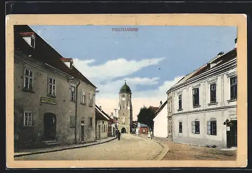 AK Fischamend, Strassenpartie mit Friedrich Schöner`s Gasthaus und Stadtturm