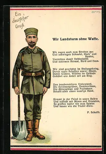 AK Gedicht Wir Landsturm ohne Waffe: Wir zogen auch zum Streiten aus, und schwingen Schaufel, Hack` und Spaten...