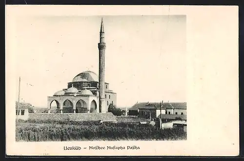 AK Uesküb, Moschee Mustapha Pascha