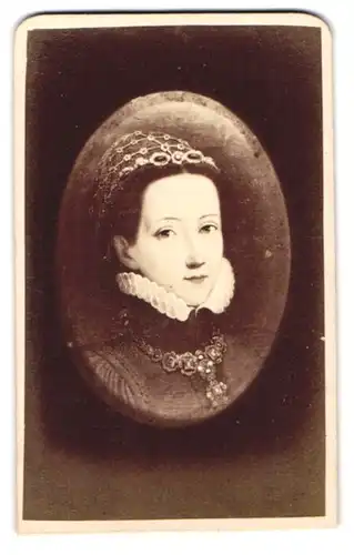 Fotografie C. A. Czichna, Innsbruck, Neustadt 225, Portrait Philippine Welser, Frau Erzherzog Ferdinand II. von Habsburg