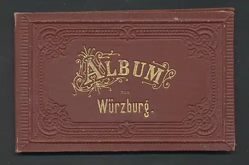 Leporello-Album Würzburg, Lithographien von Universität, Bischöfliches Palais, Neuer Bahnhof, Julius-Monument, etc