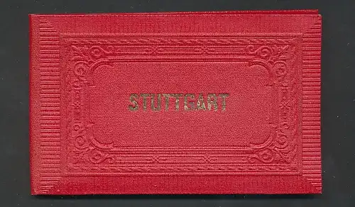 Leporello-Album Stuttgart, Lithographien von Schlossplatz, Königsbau, Bahnhof, Stiftskirche, Wilhelma, etc