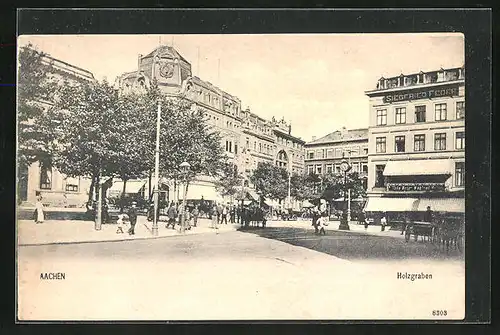 AK Aachen, Strassenpartie am Holzgraben