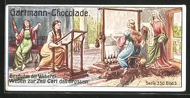 Sammelbild Gartmann Chocolade, Geschichte der Weberei, Serie 350, Bild 3, Weben zur Zeit Karls des Grossen