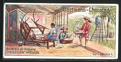 Sammelbild Gartmann Chocolade, Geschichte der Weberei, Serie 350, Bild 2, Chinesischer Webstuhl