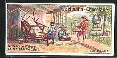 Sammelbild Gartmann Chocolade, Geschichte der Weberei, Serie 350, Bild 2, Chinesischer Webstuhl
