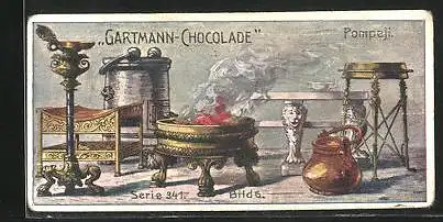 Sammelbild Gartmann Chocolade, Pompeji, Serie 341, Bild 6, Möbel, Geräte und Gefässe