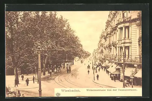 AK Wiesbaden, Wilhelmstrasse von der Taunusstrasse gesehen, Strassenbahn