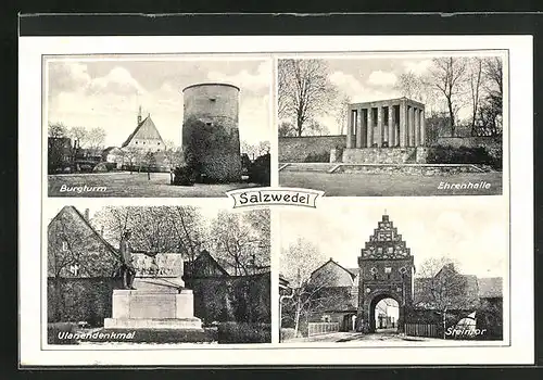 AK Salzwedel, Burgturm, Ehrenhalle, Ulanendenkmal und Steintor