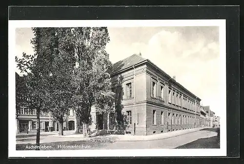 AK Aschersleben, Holzmarktschule im Sonnenschein